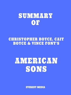cover image of Summary of Christopher Boyce, Cait Boyce & Vince Font's American Sons